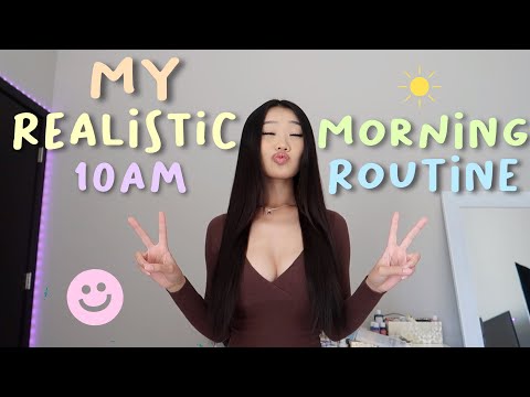 My Realistic 10am Morning Routine