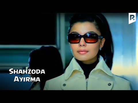 Shahzoda - Ayirma (Official video)