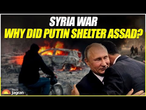 Syria War: Why Did Putin Shelter Assad? World News | Jagran English News Updates