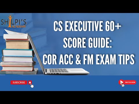 How to score 60+ in cs executive  exam - Corporate Accounting & Financial Management