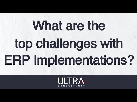 What are the top challenges with ERP Implementations?