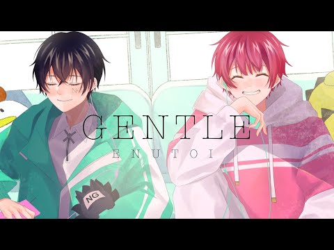 GENTLE / 香椎モイミ 歌ってみた　拡散NG×TOY