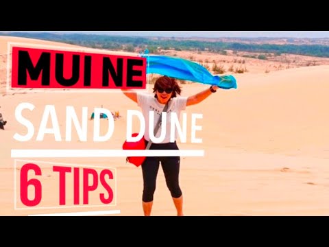 Mui Ne Sand Dunes Adventure: 6 Tips You Need to Know ! Vietnam Travel Guide