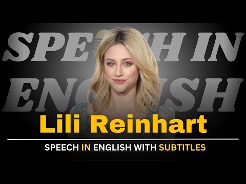 Lili Reinhart : Self-Love(English Subtitles) | English Speech |Speeches In English