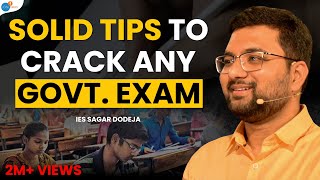 Crack Any Govt. Exam With Easy Preparation And These 5 Tips | Sagar Dodeja | Josh Talks