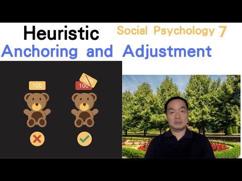 (Eng)Social Psychology 07: Anchoring and Adjustment #heuristics #socialpsychology