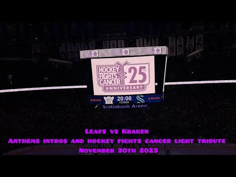 Leafs Vs Kraken Intros Anthems and Hockey Fights Cancer Tribute November 30th 2023