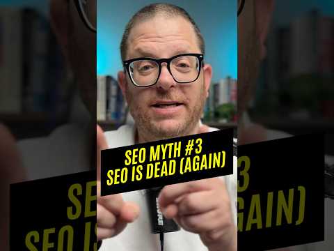 SEO Myth #3: Google Is Dead and SEO No Longer Works