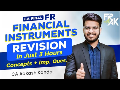 Financial Instruments Revision | Concepts + Imp Quest | CA Final FR Revision | CA Aakash Kandoi