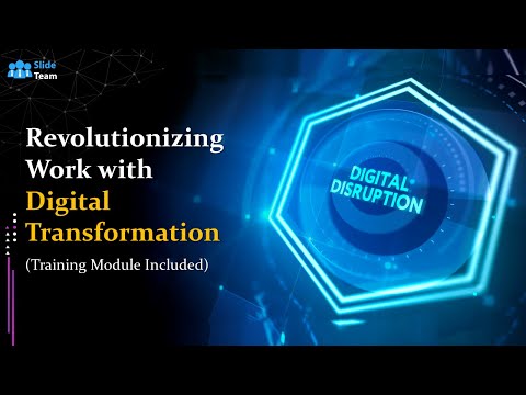 Revolutionizing Work with Digital Transformation (+Training Module)