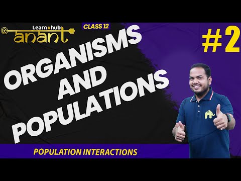 Organisms and Populations Class 12 Biology NCERT Chapter 11 #2 | Population Interactions | Atharv