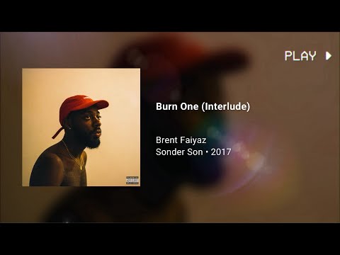 Brent Faiyaz - Burn One (Interlude) • 432Hz