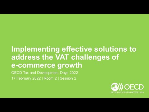 OECD Tax and Development Days 2022 (Day 2 Room 2 Session 2): VAT