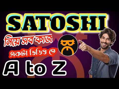 SATOSHI App || নিয়ে সব কাজ একটি ভিডিওতে || CTO Withdraw 100% || Oex listing 25 September?