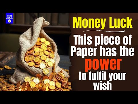 Money Luck. This piece of Paper has the Power to fulfil your Wish | Attract Money. Money Affirmation