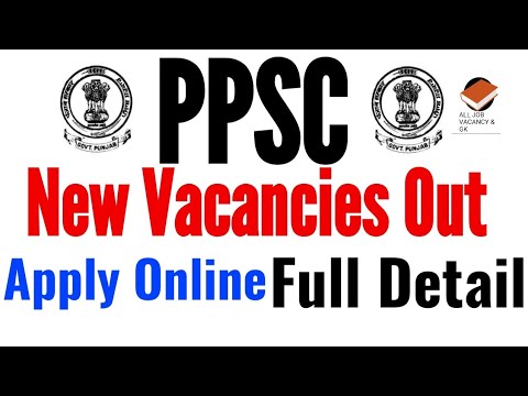 PPSC Vacancies Out | PPSC LATEST RECRUITMENT 2021 | Full Detail | PPSC Vacancy ||