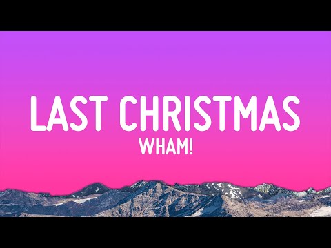 Wham! - Last Christmas (Lyrics)