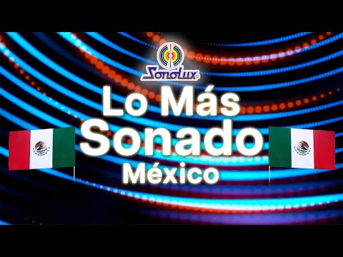 Lo Más Sonado De Sonolux En México