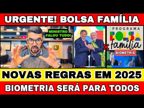 NOVAS REGRAS NO BOLSA FAMÍLIA EM 2025: BIOMETRIA SERÁ PARA TODOS DO BOLSA FAMÍLIA É OBRIGATÓRIO!