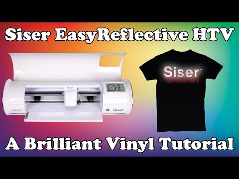 How to Apply Siser Easy Reflective HTV | A Brilliant Vinyl Tutorial