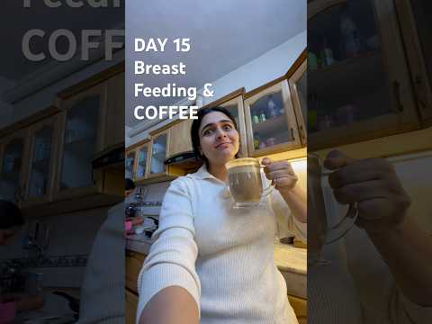 Breast Feeding Mothers & Coffee #coffee  #baby #minivlog