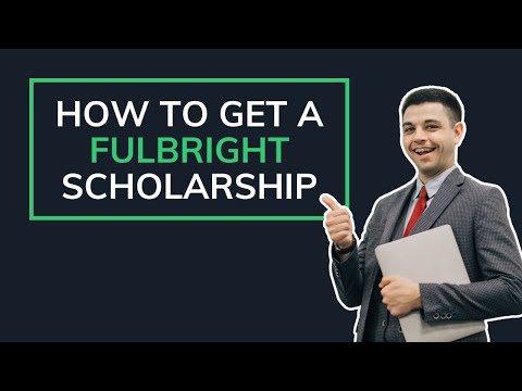 How to Get a Fulbright Scholarship