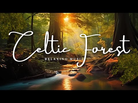 Whispering Celtic Forest #relaxingmusic #energyhealing#energiapositiva #healingmusic#music#relaxing