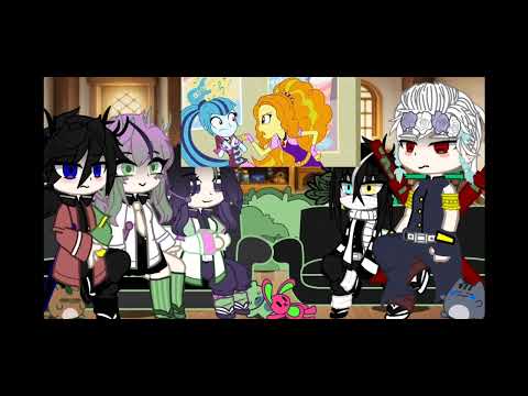 Hashiras react to Sanemi as Adagio dazzle|| Knyxmlp, Equestriagirls|| Doesn't make sense||