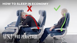 Ergonomics Expert Explains How to Sleep on a Plane | WSJ Pro Perfected