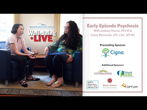 Well-Being LIVE: Early Episode Psychosis and the Phoenix Program