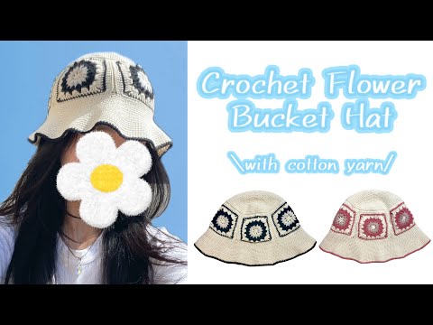 Crochet Flower Bucket Hat  【with cotton yarn】