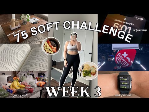 75 SOFT CHALLENGE *WEEK 3* // 5AM mornings, self-care, boxing class, grocery haul + easy meals