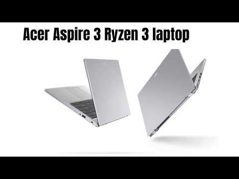 Acer Aspire 3 Ryzen 3 laptop review