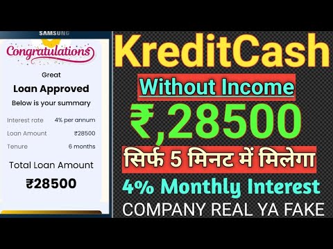 KreditCash Without income ₹,28500 Loan Approved Anytime without salary slip 4% Monthly Interest