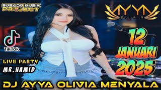 DJ AYYA OLIVIA TERBARU 12 JANUARI 2025 TERBARU - BREAKBEAT VIRAL TIKTOK TERBARU 2025 #djviral #fyp