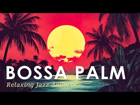 Bossa Nature Mood ~ Chill Jazz Music Perfect for Relaxing ~ Jazz Alchemy Quartet