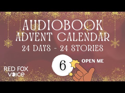 Day 6 | Audiobook Advent Calendar 🎁 24 Days - 24 Surprise Stories Read Aloud