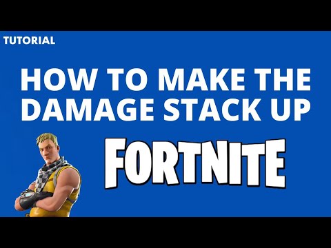 How to make the damage stack up in Fortnite