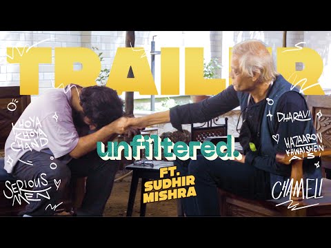 Trailer | Unfiltered By Samdish ft. Sudhir Mishra | Director, Hazaaron Khwaishein Aisi, Dharavi