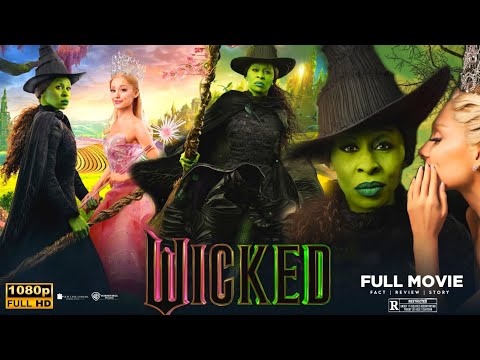 Wicked Movie full HD | Musical & Fantasy | Cynthia Erivo, Ariana | Wicked Full Movie Review Part- 2