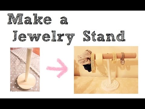 ジュエリースタンドを作るmake a Jewelry Stand