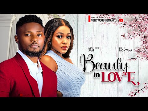 THE BEAUTY IN LOVE ~ MAURICE SAM, UCHE MONTANA, SCARLET GOMEZ || 2024 LATEST NIGERIAN AFRICAN MOVIES