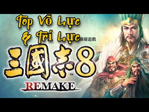 Lộ diện Top 8 Võ tướng & 10 Cố vấn quân sự trong ROTK 8 Remake - Romance of the Three Kingdoms 8 RE