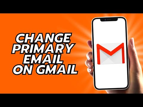 How To Change Primary Email On Gmail