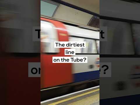 The dirtiest line on the London Underground