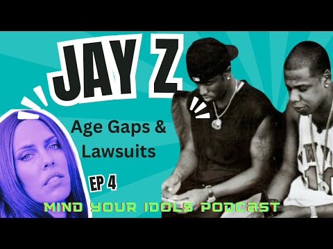 JAY-Z: Age Gaps & Lawsuits