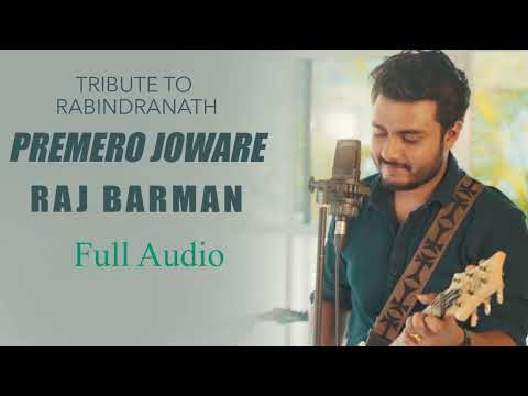 Premero Joware Full Audio - Rabindranath Tagore | Raj Barman