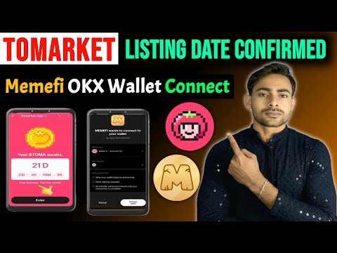 Tomarket Listing Date Confirmed🤩| Memefi OKX Wallet Connect || Tomato Airdrop || Memefi Airdrop TGE