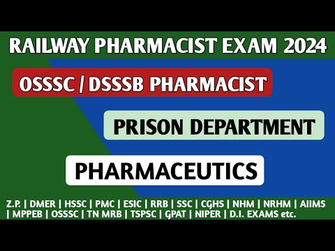 RAILWAY PHARMACIST EXAM PREPARATION | OSSSC PHARMACIST | DSSSB | PRISON DEPARTMENT PHARMACIST 2024