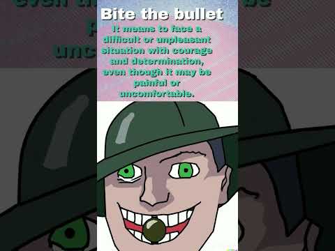 👄Bite the bullet. Do YOU know what this English expression means.